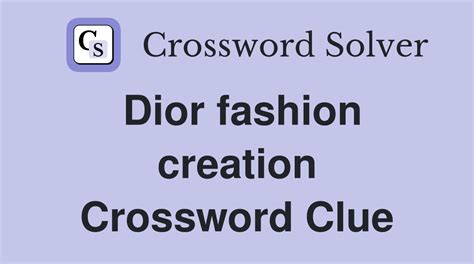 creation dior|dior creation crossword.